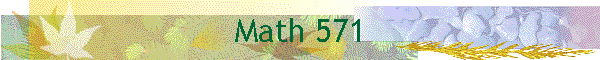 Math 571